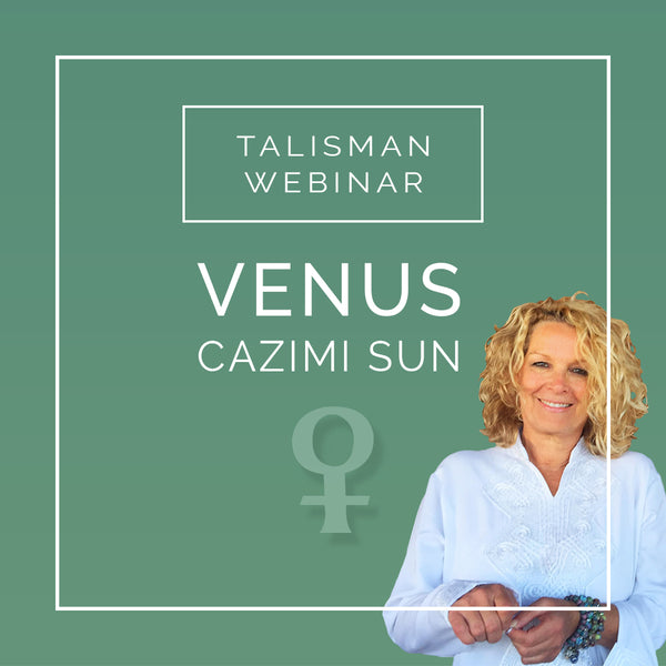 Talisman Webinar: Venus Rx cazimi Sun - June 3, 2020 - Intention Beads | Astrology | Talisman